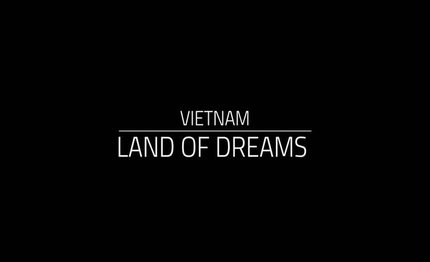Việt Nam chắp cánh ước mơ (TVC Land of Dreams)
