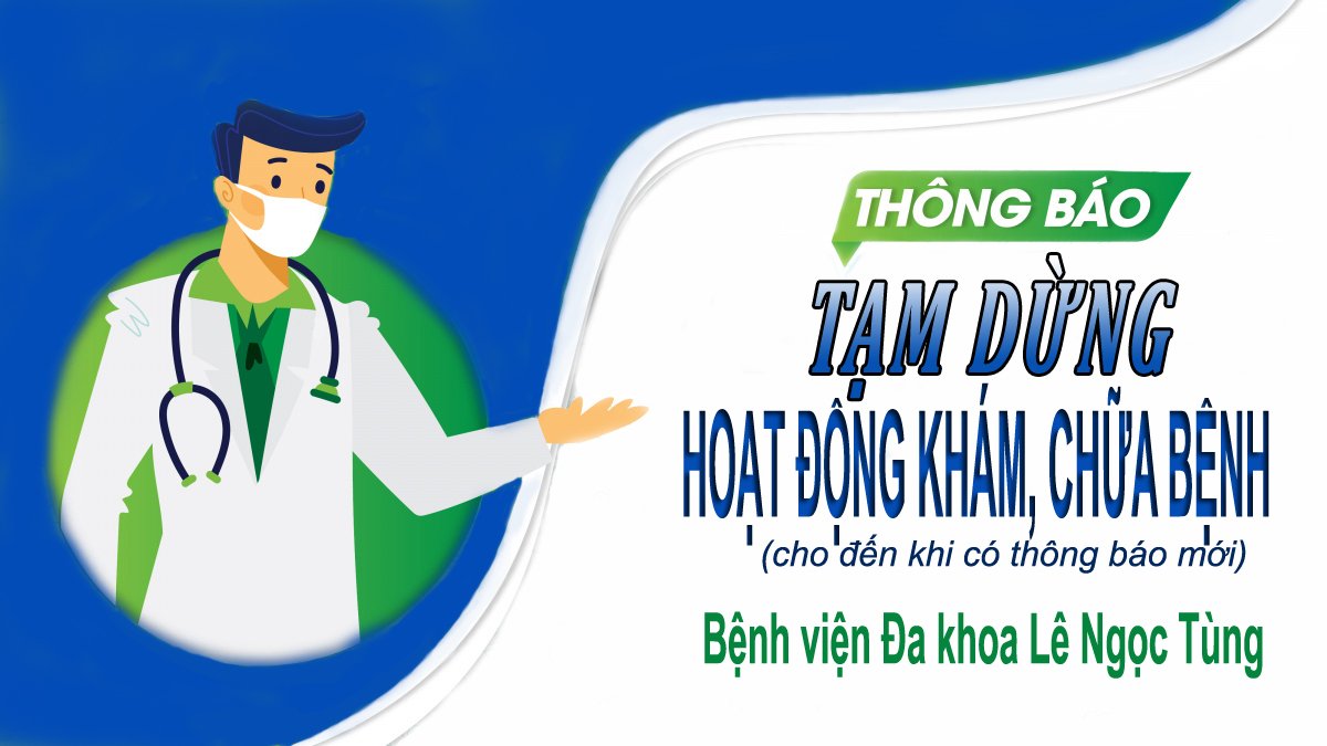 Tin Tức Sự Kiện - Tạm dừng hoạt động khám, chữa bệnh tại Bệnh...