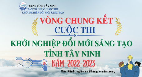 07 ý tưởng, dự án “tranh tài” tại vòng Chung kết Cuộc thi “Khởi nghiệp đổi mới sáng tạo tỉnh Tây Ninh” năm 2022-2023