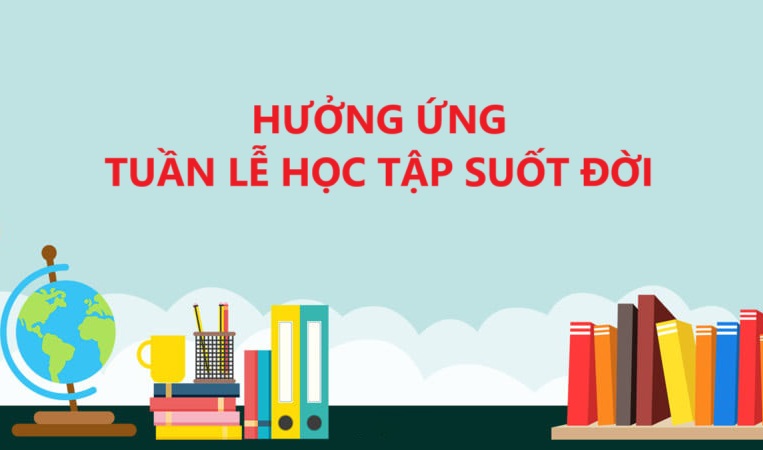 Hưởng ứng Tuần lễ học tập suốt đời năm 2024 với chủ đề “Phát triển văn hóa đọc thúc đẩy học tập suốt đời”