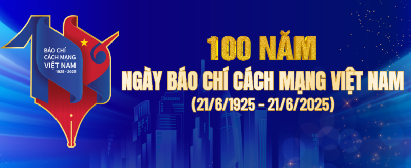 Tuyên truyền Kỷ niệm 100 năm Ngày Báo chí cách mạng Việt Nam (21/6/1925 - 21/6/2025)